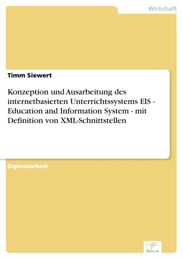 Konzeption und Ausarbeitung des internetbasierten Unterrichtssystems EIS - Education and Information System - mit Definition von XML-Schnittstellen main product photo