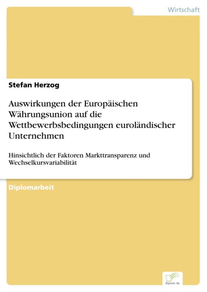 Auswirkungen der Europäischen Währungsunion auf die Wettbewerbsbedingungen euroländischer Unternehmen main product photo