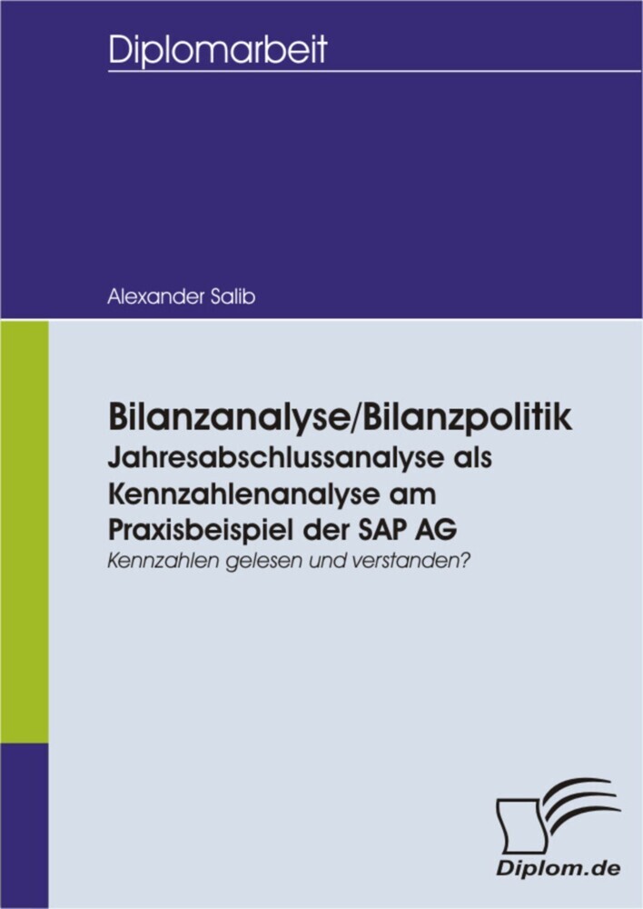 Bilanzanalyse/ Bilanzpolitik: Jahresabschlussanalyse als Kennzahlenanalyse am Praxisbeispiel der SAP AG main product photo