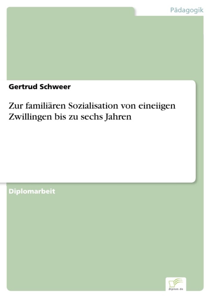 Zur familiären Sozialisation von eineiigen Zwillingen bis zu sechs Jahren main product photo