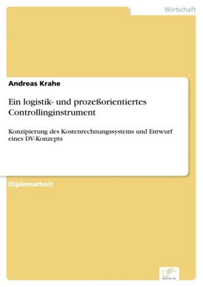 Ein logistik- und prozeßorientiertes Controllinginstrument