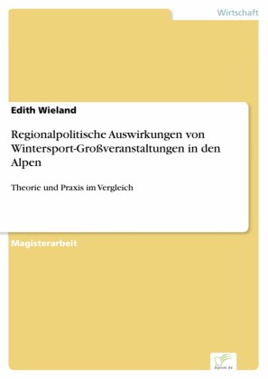 Regionalpolitische Auswirkungen von Wintersport-Großveranstaltungen in den Alpen