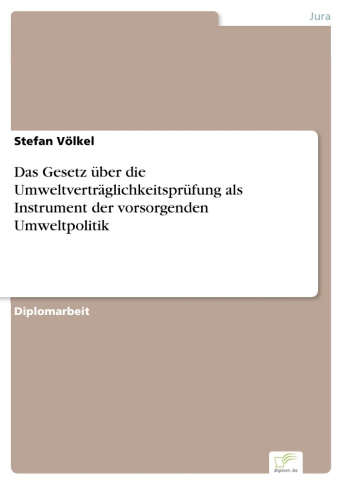 Das Gesetz über die Umweltverträglichkeitsprüfung als Instrument der vorsorgenden Umweltpolitik main product photo