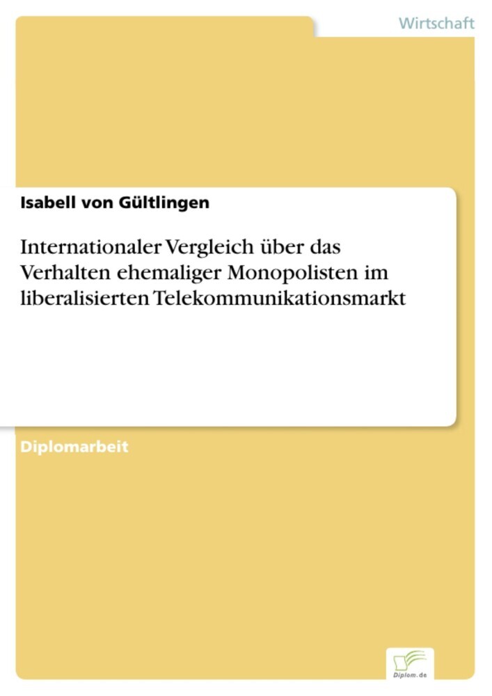 Internationaler Vergleich über das Verhalten ehemaliger Monopolisten im liberalisierten Telekommunikationsmarkt main product photo
