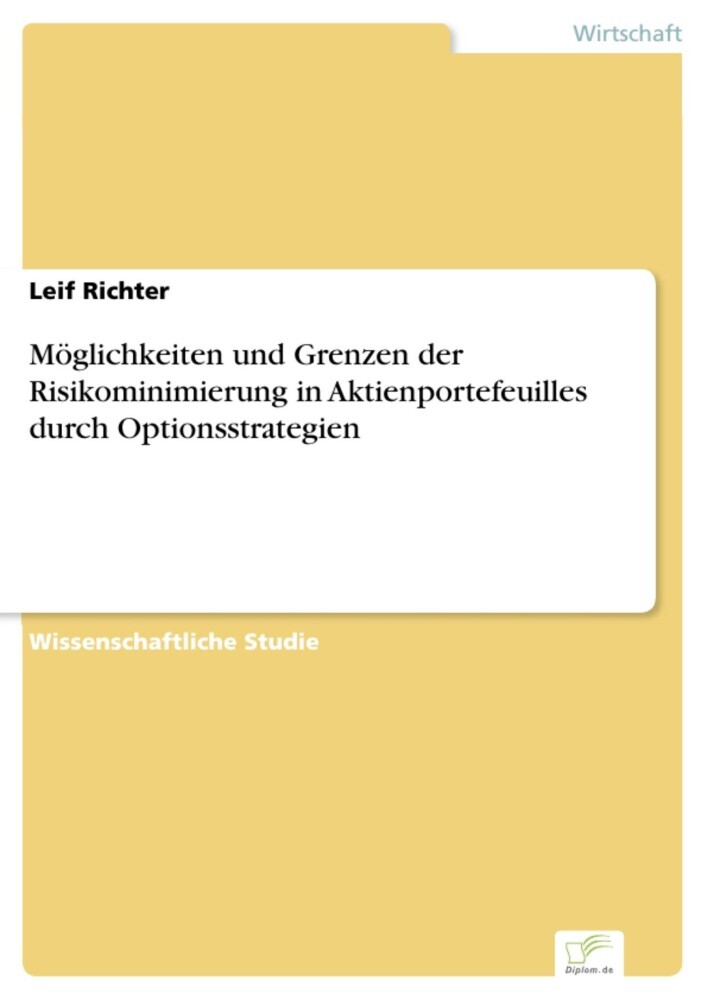 Möglichkeiten und Grenzen der Risikominimierung in Aktienportefeuilles durch Optionsstrategien main product photo