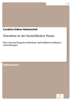 Telearbeit in der betrieblichen Praxis