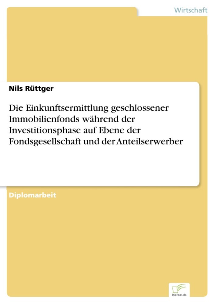 Die Einkunftsermittlung geschlossener Immobilienfonds während der Investitionsphase auf Ebene der Fondsgesellschaft und der Anteilserwerber main product photo
