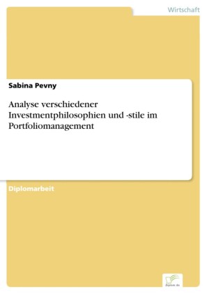 Analyse verschiedener Investmentphilosophien und -stile im Portfoliomanagement