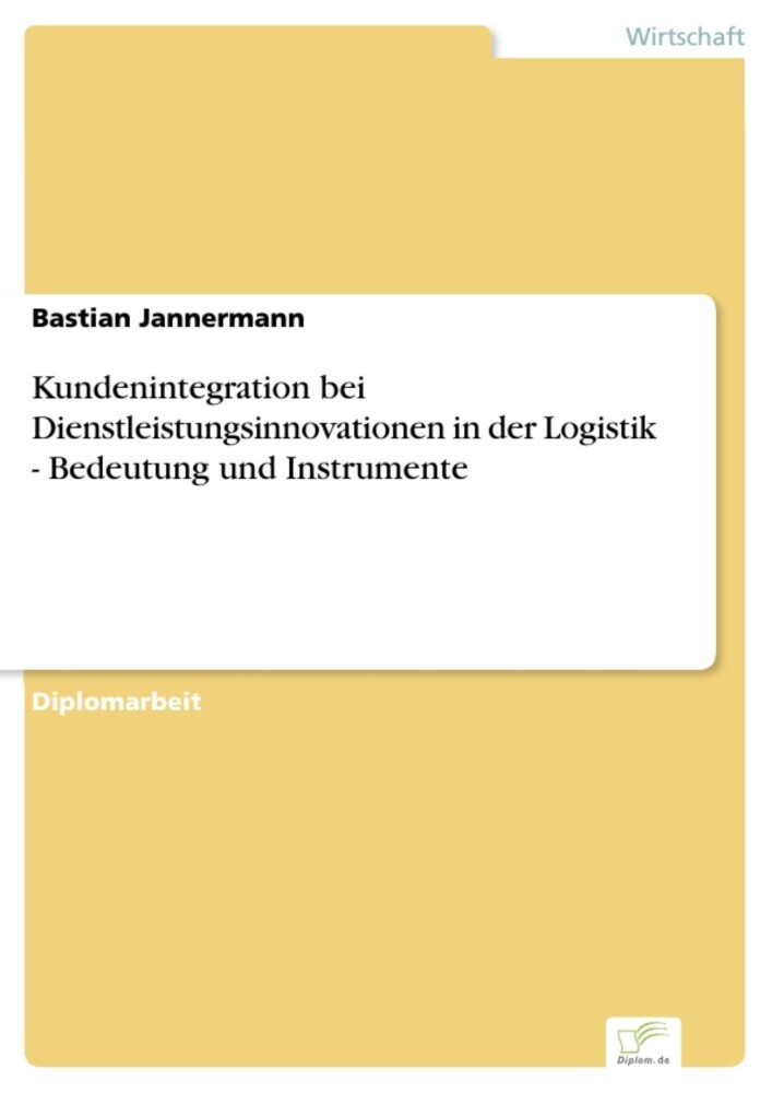 Kundenintegration bei Dienstleistungsinnovationen in der Logistik - Bedeutung und Instrumente main product photo