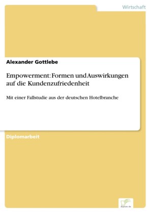 Empowerment: Formen und Auswirkungen auf die Kundenzufriedenheit