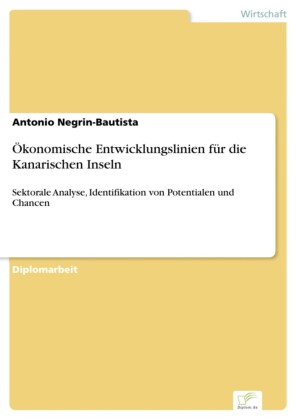 Ökonomische Entwicklungslinien für die Kanarischen Inseln