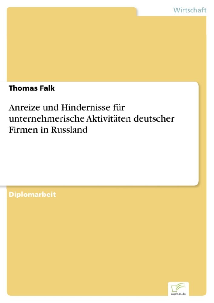 Anreize und Hindernisse für unternehmerische Aktivitäten deutscher Firmen in Russland main product photo
