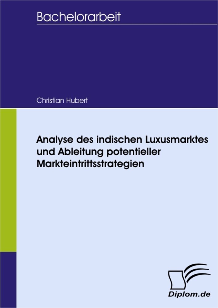 Analyse des indischen Luxusmarktes und Ableitung potentieller Markteintrittsstrategien main product photo