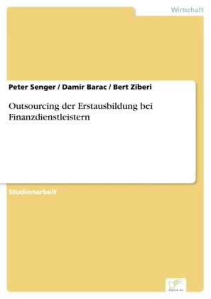 Outsourcing der Erstausbildung bei Finanzdienstleistern