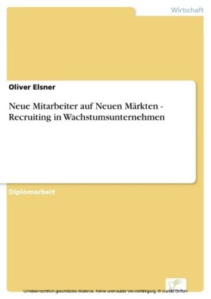 Neue Mitarbeiter auf Neuen Märkten - Recruiting in Wachstumsunternehmen