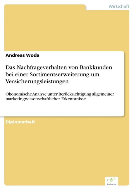Das Nachfrageverhalten von Bankkunden bei einer Sortimentserweiterung um Versicherungsleistungen main product photo
