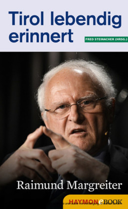 Tirol lebendig erinnert: Raimund Margreiter