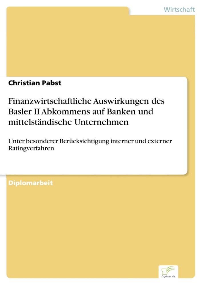 Finanzwirtschaftliche Auswirkungen des Basler II Abkommens auf Banken und mittelständische Unternehmen main product photo