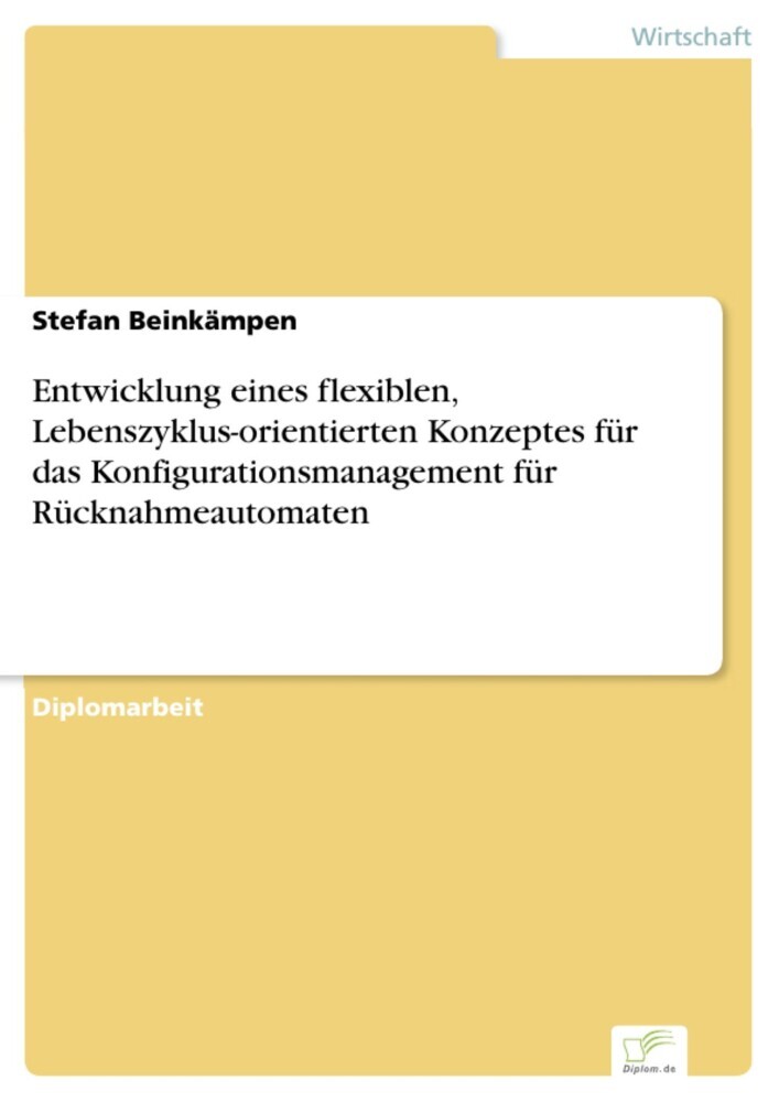Entwicklung eines flexiblen, Lebenszyklus-orientierten Konzeptes für das Konfigurationsmanagement für Rücknahmeautomaten main product photo