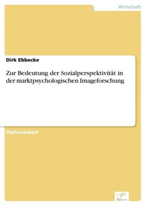 Zur Bedeutung der Sozialperspektivität in der marktpsychologischen Imageforschung