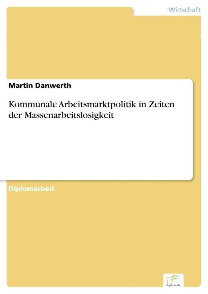 Kommunale Arbeitsmarktpolitik in Zeiten der Massenarbeitslosigkeit main product photo