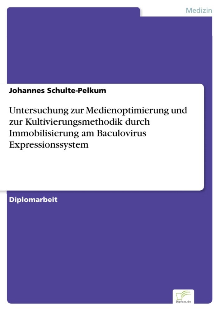 Untersuchung zur Medienoptimierung und zur Kultivierungsmethodik durch Immobilisierung am Baculovirus Expressionssystem main product photo