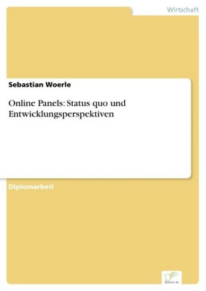 Online Panels: Status quo und Entwicklungsperspektiven