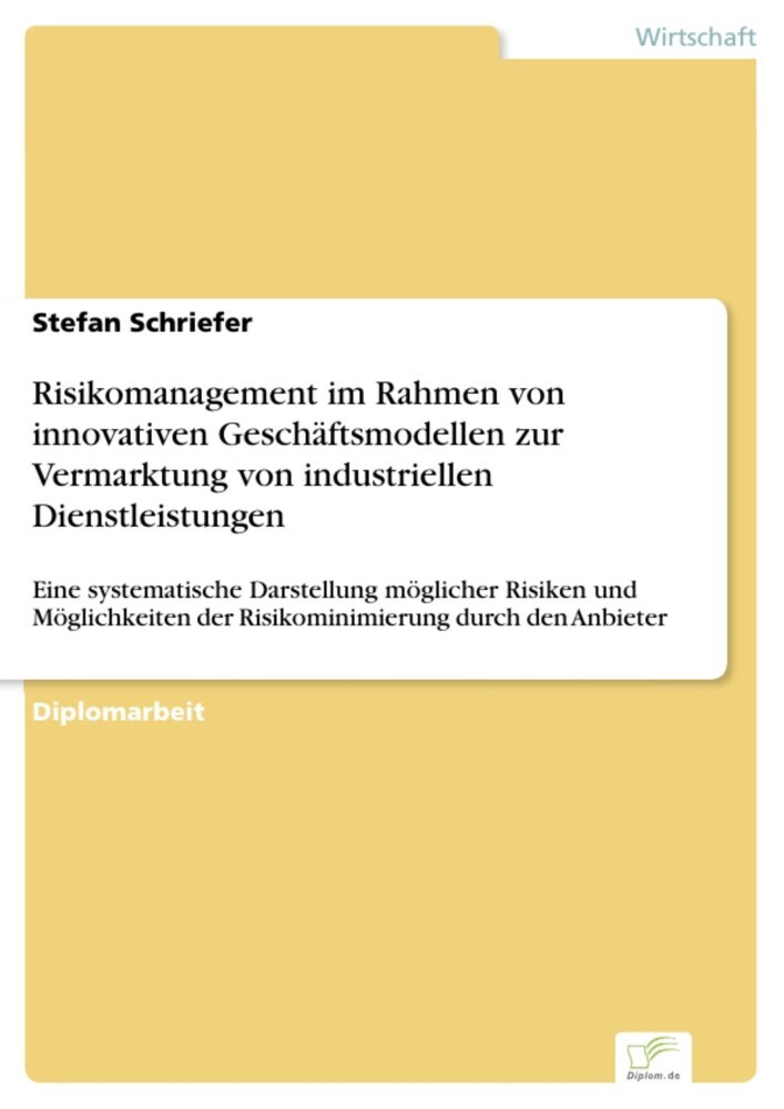 Risikomanagement im Rahmen von innovativen Geschäftsmodellen zur Vermarktung von industriellen Dienstleistungen main product photo