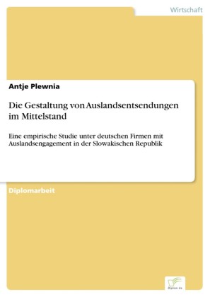 Die Gestaltung von Auslandsentsendungen im Mittelstand