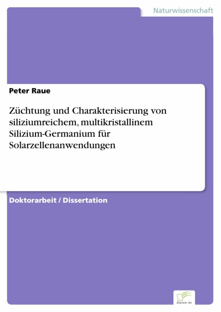 Züchtung und Charakterisierung von siliziumreichem, multikristallinem Silizium-Germanium für Solarzellenanwendungen main product photo