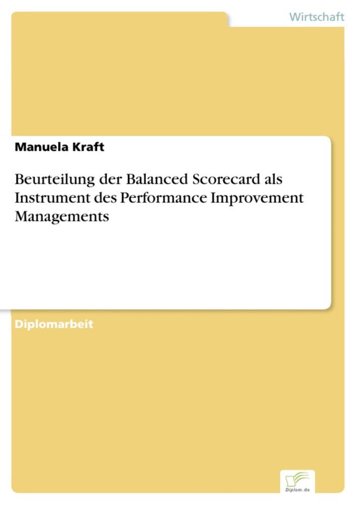 Beurteilung der Balanced Scorecard als Instrument des Performance Improvement Managements main product photo