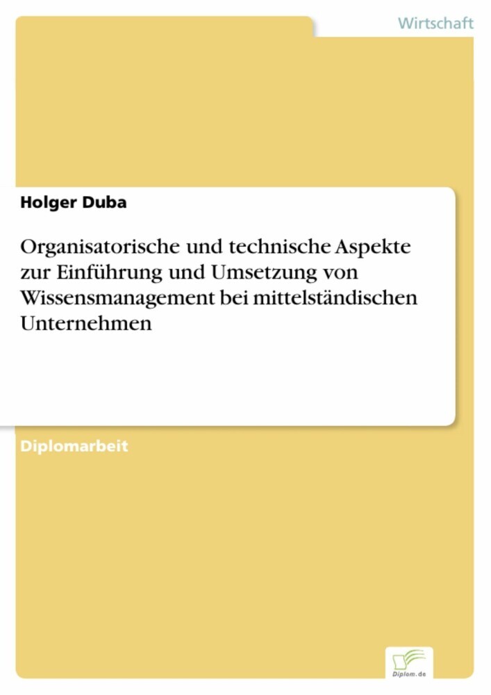 Organisatorische und technische Aspekte zur Einführung und Umsetzung von Wissensmanagement bei mittelständischen Unternehmen main product photo