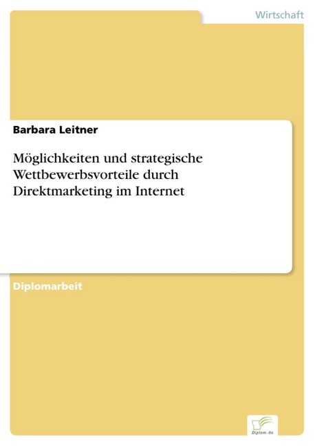 Möglichkeiten und strategische Wettbewerbsvorteile durch Direktmarketing im Internet main product photo