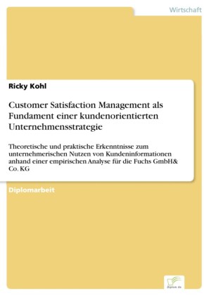 Customer Satisfaction Management als Fundament einer kundenorientierten Unternehmensstrategie