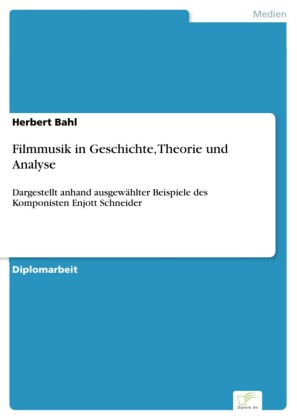 Filmmusik in Geschichte, Theorie und Analyse