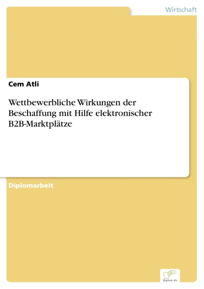Wettbewerbliche Wirkungen der Beschaffung mit Hilfe elektronischer B2B-Marktplätze main product photo