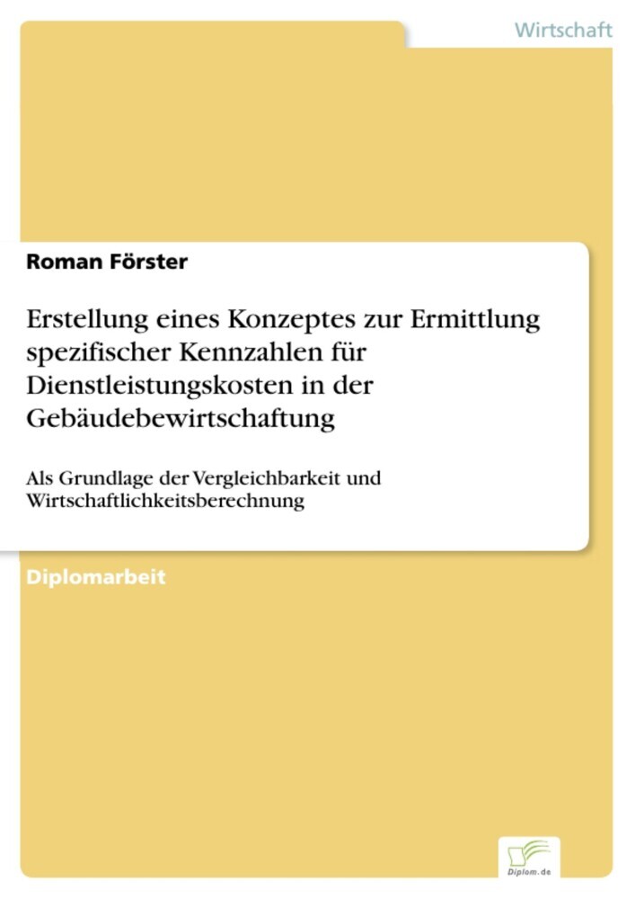 Erstellung eines Konzeptes zur Ermittlung spezifischer Kennzahlen für Dienstleistungskosten in der Gebäudebewirtschaftung main product photo