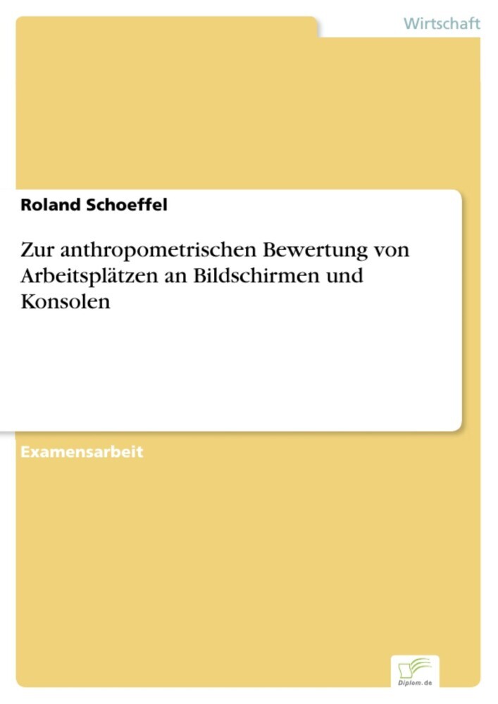Zur anthropometrischen Bewertung von Arbeitsplätzen an Bildschirmen und Konsolen main product photo
