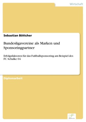 Bundesligavereine als Marken und Sponsoringpartner