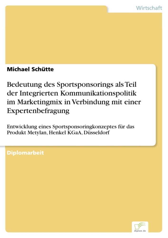 Bedeutung des Sportsponsorings als Teil der Integrierten Kommunikationspolitik im Marketingmix in Verbindung mit einer Expertenbefragung main product photo
