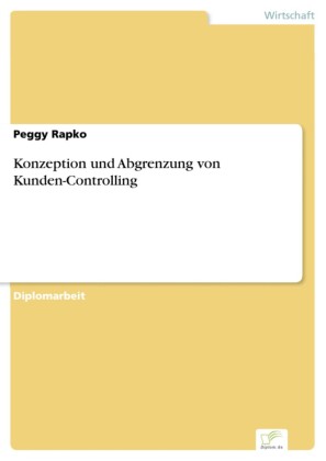 Konzeption und Abgrenzung von Kunden-Controlling
