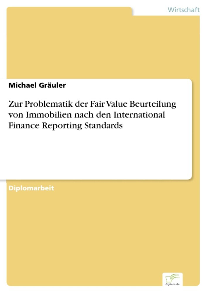 Zur Problematik der Fair Value Beurteilung von Immobilien nach den International Finance Reporting Standards main product photo