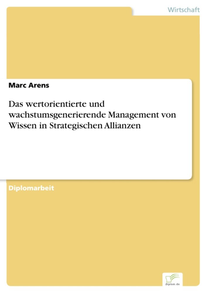 Das wertorientierte und wachstumsgenerierende Management von Wissen in Strategischen Allianzen main product photo