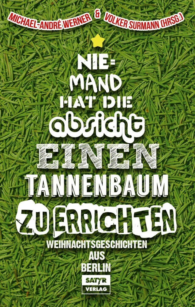 Niemand hat die Absicht einen Tannenbaum zu errichten main product photo