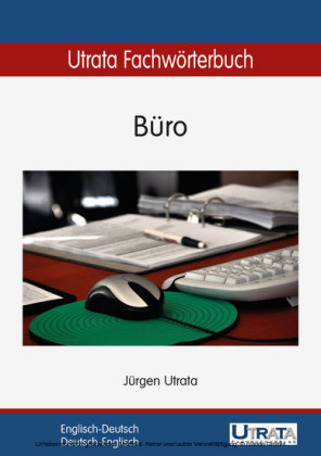Utrata Fachwörterbuch: Büro Englisch-Deutsch