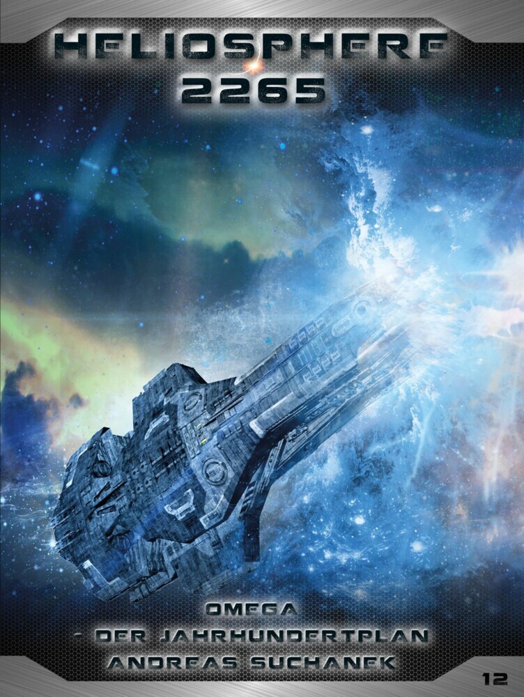 Heliosphere 2265 - Band 12: Omega - Der Jahrhundertplan (Science Fiction) main product photo