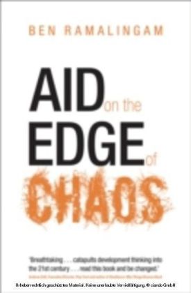 Aid on the Edge of Chaos: Rethinking International Cooperation in a Complex World