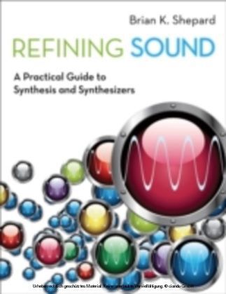 Refining Sound: A Practical Guide to Synthesis and Synthesizers