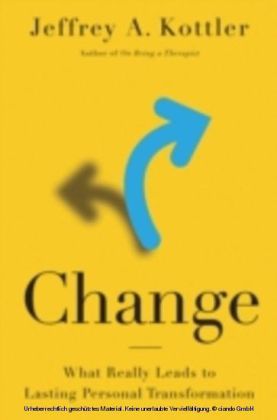 Change: What Really Leads to Lasting Personal Transformation