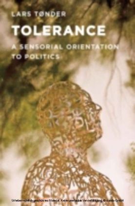 Tolerance: A Sensorial Orientation to Politics